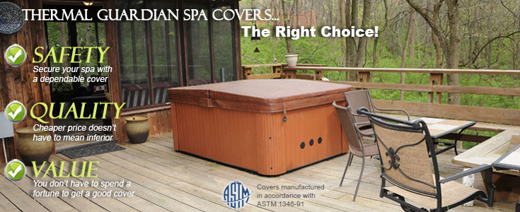 ThermalGuardian Spa Covers are the best you can buy for your hot tub